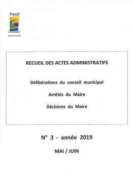 Recueil Délibérations Arrêtés Décisions Mai-Juin 2019 Recueil Délibérations Arrêtés Décisions Mai-Juin 2019